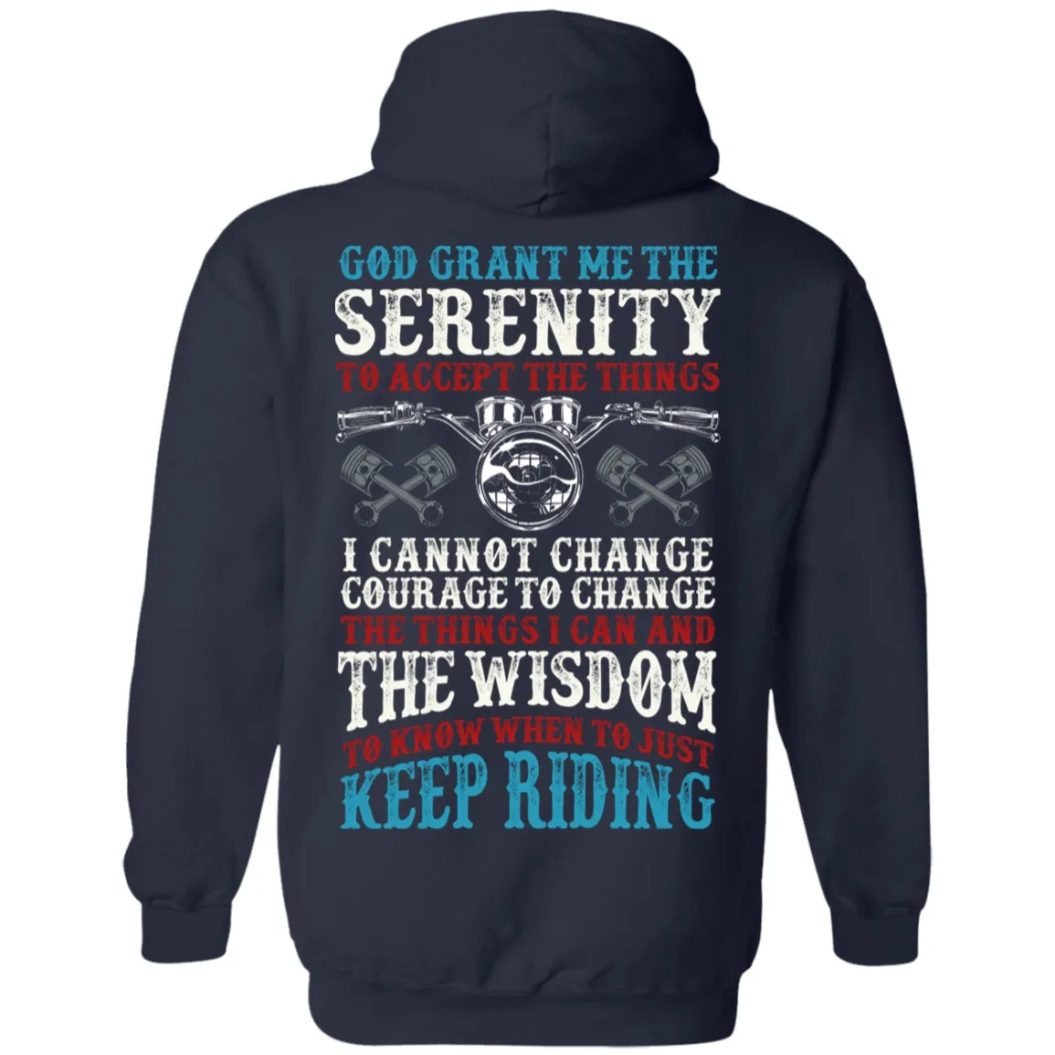 God Grant Me The Serenity Shirt