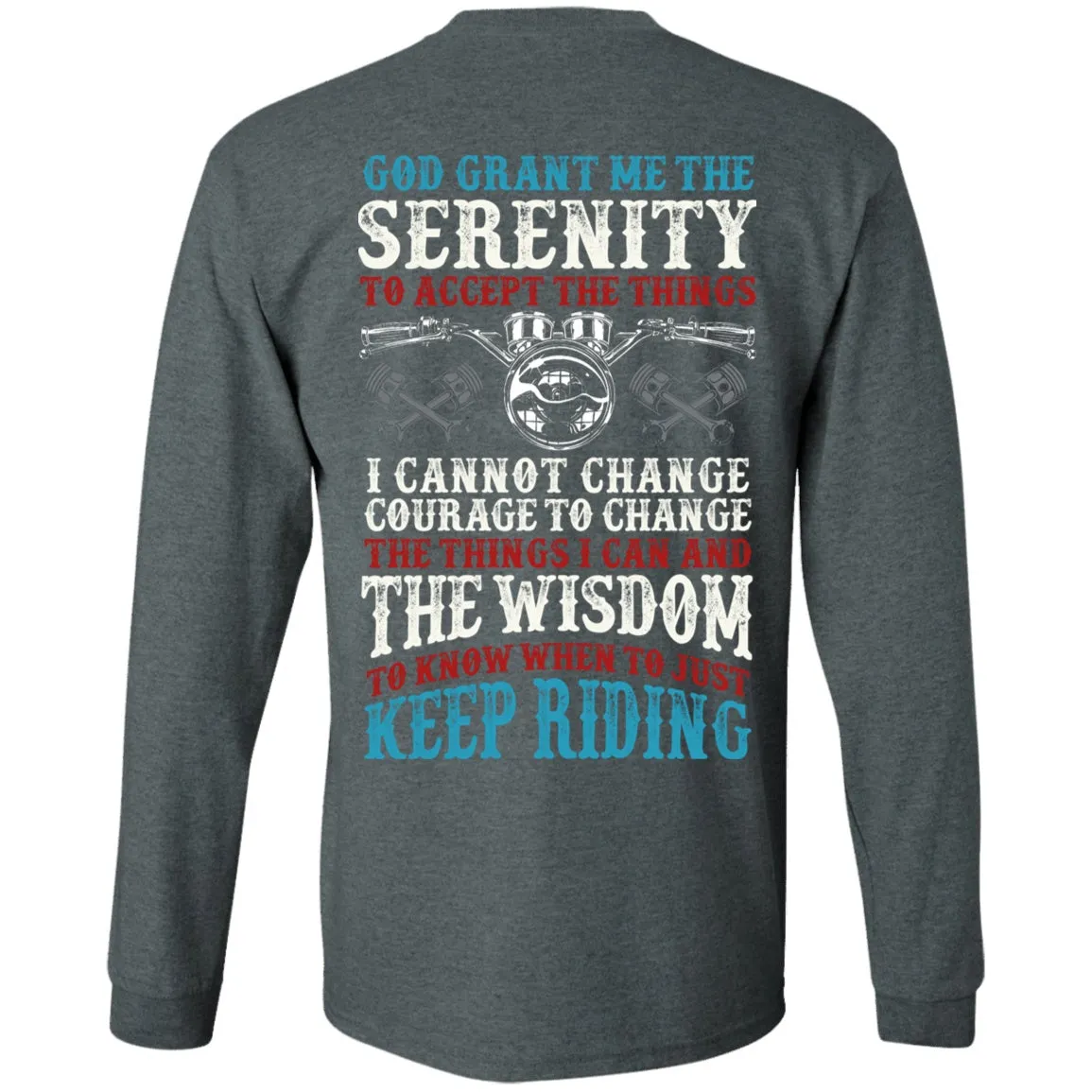 God Grant Me The Serenity Shirt
