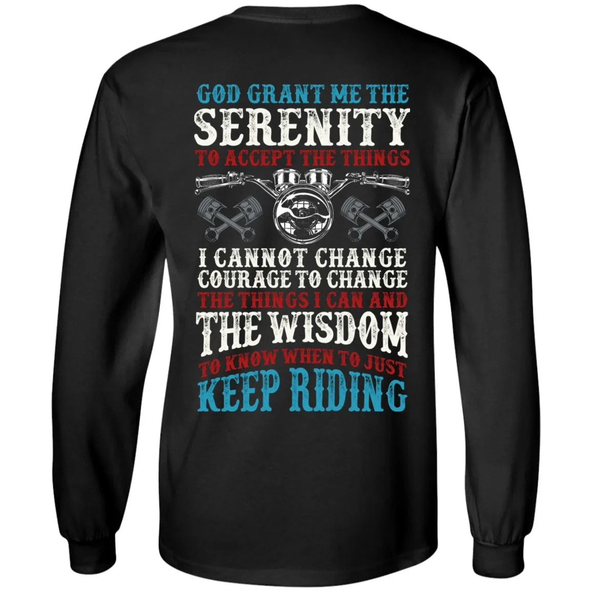 God Grant Me The Serenity Shirt