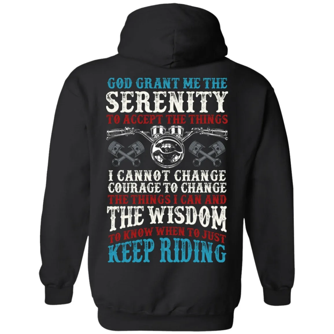 God Grant Me The Serenity Shirt
