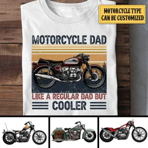 Personalized Motorcycle Dad Like A Regular Dad But Cooler Shirt