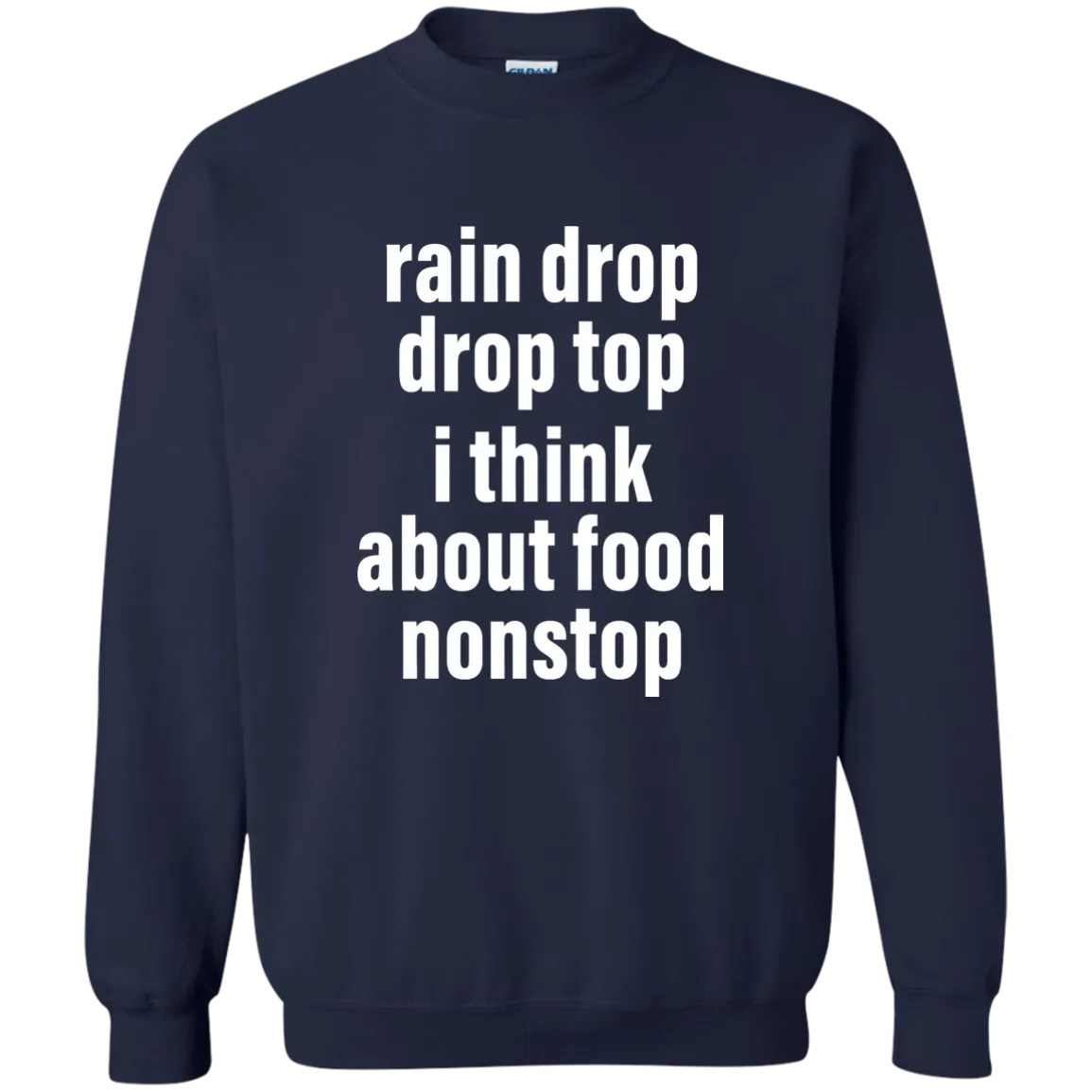 Rain drop drop top I think about food nonstop shirt