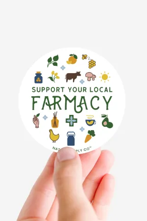 Support Your Local Farmacy Sticker