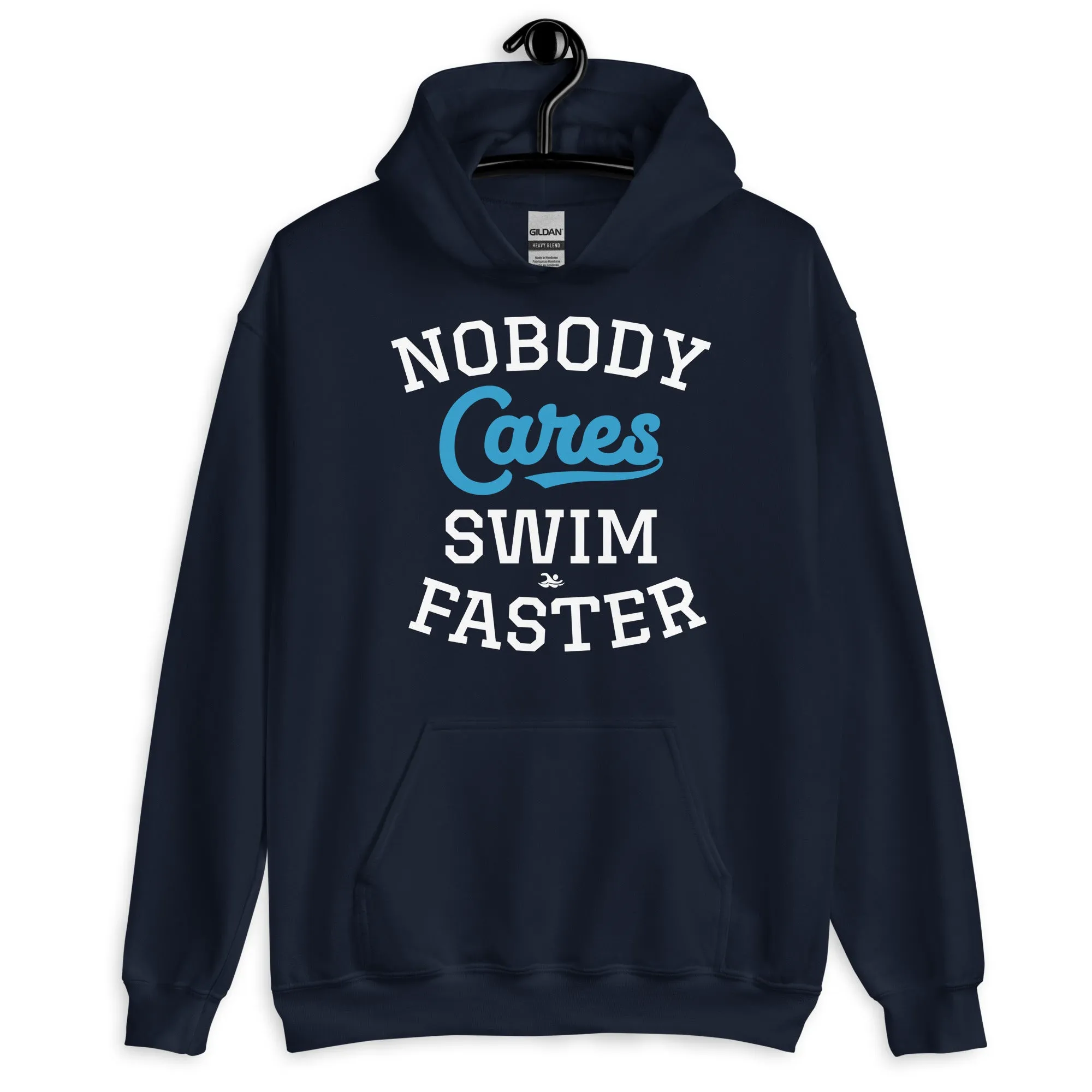 Swimmer Staple Hoodie Nobody Cares Swim Faster