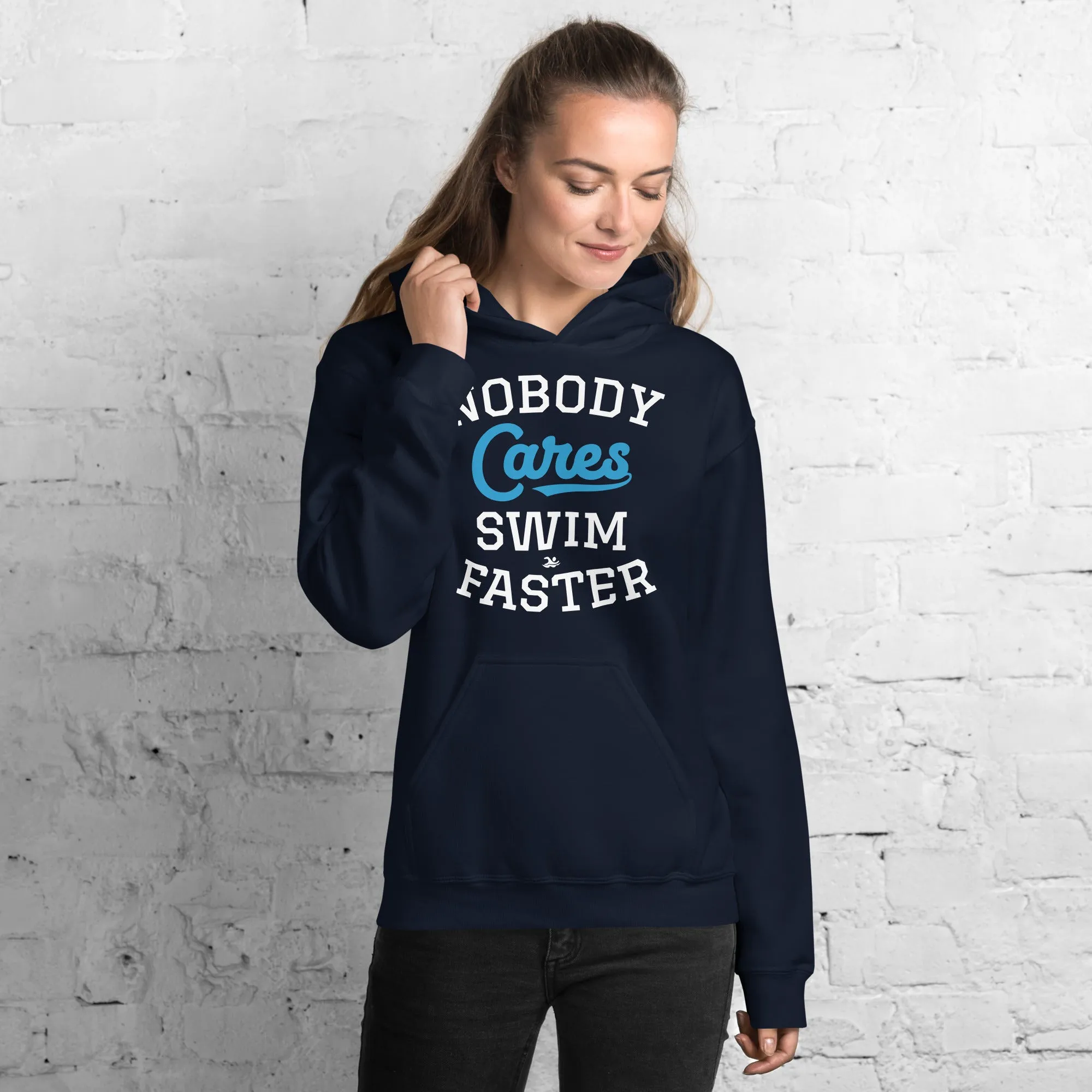 Swimmer Staple Hoodie Nobody Cares Swim Faster